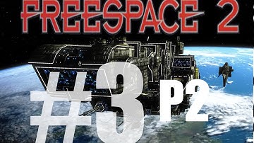 Papa Playthrough: Freespace 2 "Shivans and the Portal" ep3 p2