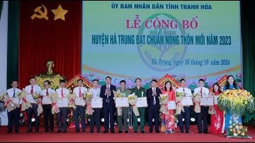 LỄ CÔNG BỐ QUYẾT ĐỊNH HUYỆN HÀ TRUNG ĐẠT CHUẨN NÔNG THÔN MỚI NĂM 2023