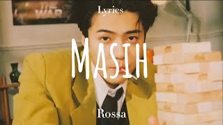 Masih  Rossa lirik Lagu