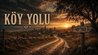 Köy Yolu Ai Şarkı