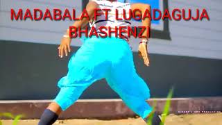 MADABALA FT LUGADAGUJA BHASHENZI 2022 Dj musa kasekese tz
