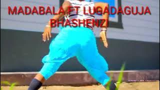 MADABALA FT LUGADAGUJA BHASHENZI 2022 Dj musa kasekese tz