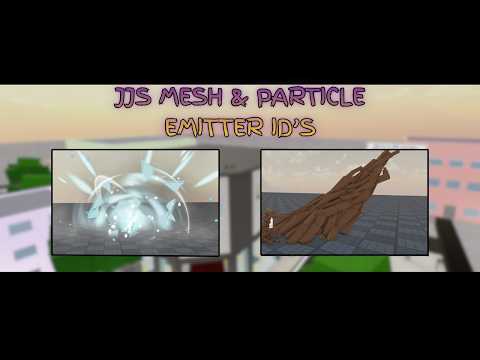 JJS PARTICLE EMITTER & MESH ID'S FOR YOUR CUSTOM MOVESET