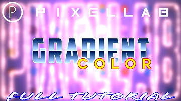 PixelLab Gradient colour full tutorial | How use gradient colour in PixelLab