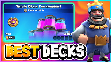 Top 3 BEST DECKS for the Triple Elixir Tournament — Clash Royale