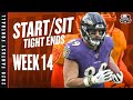 2020 Fantasy Football Advice - Week 14 Tight Ends - Start or Sit? Every Match Up