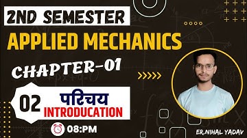 Applied Mechanics Lecture-2 Introduction for Polytechnic Second Semester