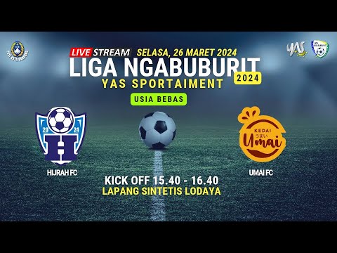 LIGA NGABUBURIT YAS SPORTAIMENT | HIJRAH FC VS UMAI FC