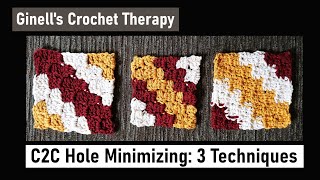 Minimizing Holes in Corner To Corner Crochet: 3 Techniques