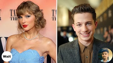 Charlie Puth Reacts to Taylor Swift’s Shout-Out in Tortured Poet’s Department