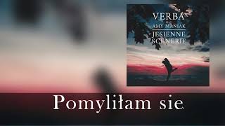 Verba feat. Amy Maniak - Pomyliłam się [ 2020 ]