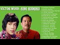 Victor Wood, Bing Rodrigo Greatest Hits Opm Nonstop Classic - Tagalog Love Songs - Full Album 2021