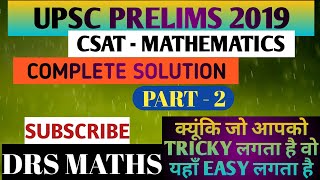 UPSC 2019 CSAT COMPLETE SOLUTION || Part - 2