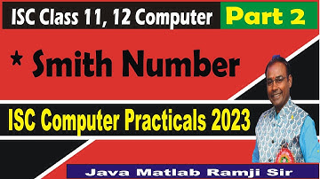 Smith Number in Java | ISC Computer Practical Java Programs for Class 11th and 12th | ICSE/ISC Board