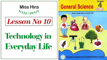 Science Class 4 | PTB | New Edition |  Lesson No 10 | Technology in Everyday Life