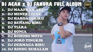 DJ ACAN x DJ FANORA FULL ALBUM VIRAL | BEST ALBUM | FULL ALBUM TERBARU