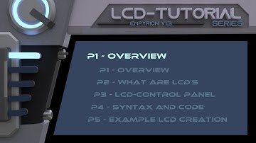 LCD-tutotrial - empyrion galactic survival - p1 - overview