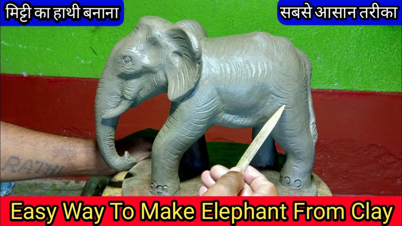 Mitti Se Hathi Banane Ka Tarika || Mitti Ka Hathi Kaise Banaen ...