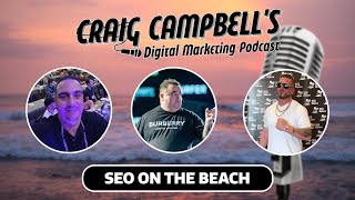 SEO on the Beach | Podcast with Michael A Merlino by Craig Campbell SEO 7,961 views 2 months ago 37 minutes