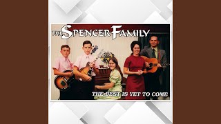 Video thumbnail of "The Spencer Family - Must I Go and Empty Handed"