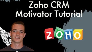 Zoho CRM Motivator Tutorial