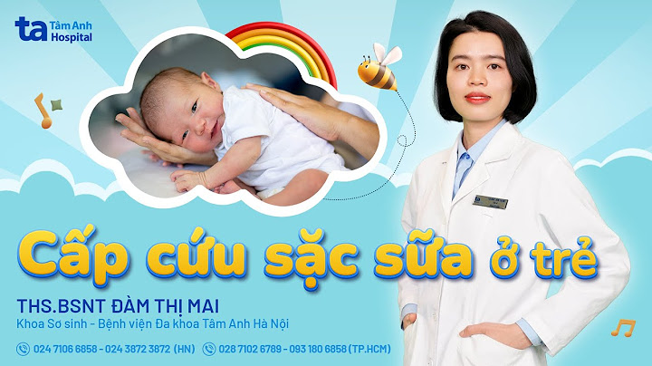 Làm thế nào khi trẻ sơ sinh bị sặc sữa