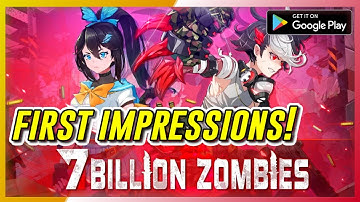 7 Billion Zombies - Idle RPG - First Impression Gameplay (Android) | Official Launch