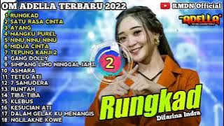 RUNGKAD - SATU RASA CINTA - OM ADELLA FULL ALBUM TERBARU 2023