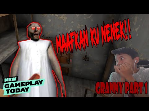 MAAFKANKU NENEK!!! | GRANNY | Mobile Games (PART 1) - YouTube