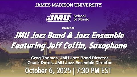 JMU Jazz Band & Jazz Ensemble with guest artist Jeff Coffin - October 6, 2025