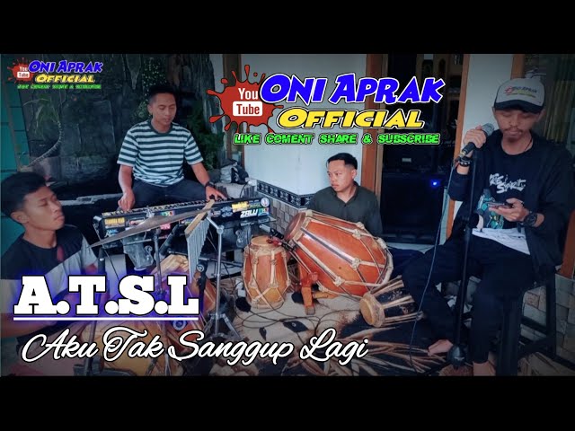 ATSL ( Aku Tak Sanggup Lagi ) ST12 Cover Bajidor Verson #oniaprak featuring Rudi Gazzos cs class=