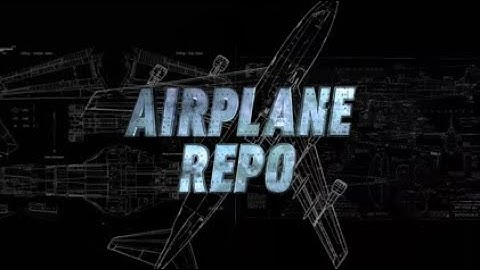 Airplane Repo S1 E1 Best In The Business