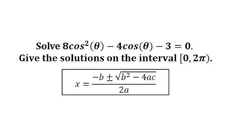 Solve a Trig Equation in Quadratic Form Using the Quadratic Formula (Cosine, 4 Solutions)