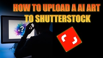 The Secret to Uploading AI Art on Shutterstock Nobody Tells You