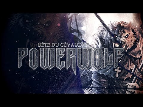 POWERWOLF - Bête du Gévaudan (Official Lyric Video)