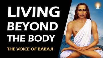 TEAR THROUGH THE VEIL OF APPEARANCES AND SEE GOD EVERYWHERE | The Voice of Babaji