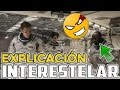 Explicación de INTERESTELAR | INTERESTELLAR | #Mefe