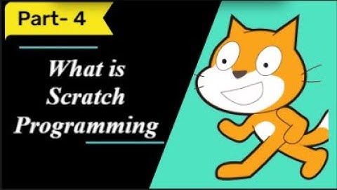 What is Scratch Programming/Visual Coding?|Part-4|