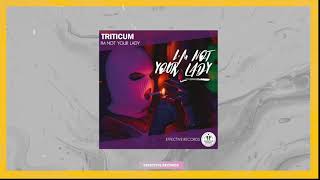 TRITICUM - I'm not your lady Resimi