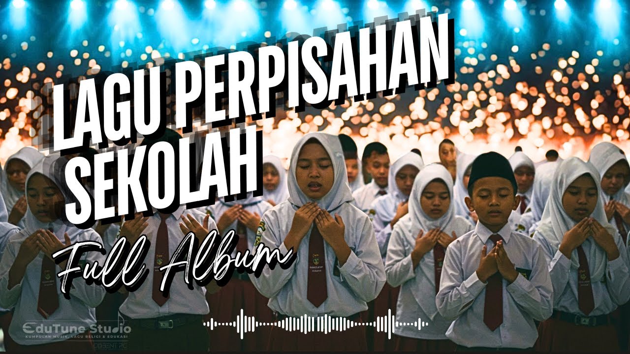 🎓 LAGU PERPISAHAN SEKOLAH FULL ALBUM - TERSEDIH & TERHARU 2025 😭 | Kenangan Indah Tak Terlupakan