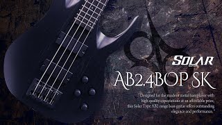 AB2.4BOP SK アクティブベース / SOLAR GUITARS - YouTube