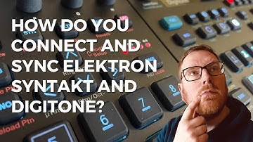 How do you connect the Digitone and Syntakt?