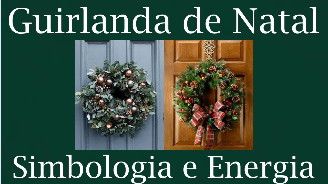 Guirlanda de Natal Conheça a Simbologia, Origem e Significado deste ...