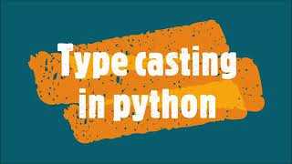 8-Type casting in python