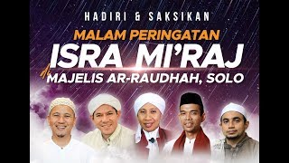 LIVE STREAMING | PERINGATAN ISRA' MI'RAJ | BERSAMA HABIB NOVEL ALAYDRUS | MAJELIS AR-RAUDHAH, SOLO