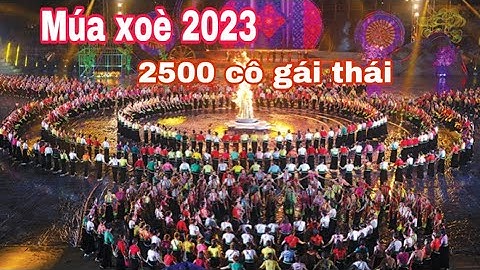 BIỂN NGƯỜI ĐẾN THAM GIA LỄ HỘI XOÈ THÁI LỚN NHẤT TÂY BẮC NGHĨA LỘ - MƯỜNG LÒ 2023 VỚI 2500 DIỄN VIÊN