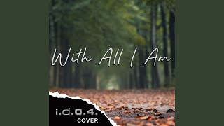 With All I Am cover