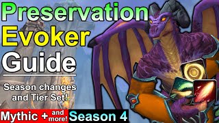 Preservation Evoker Season 4 Guide For Mythic Plus and More!