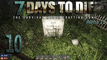 7 Days to Die - No More Desert! E10 (Alpha 15)