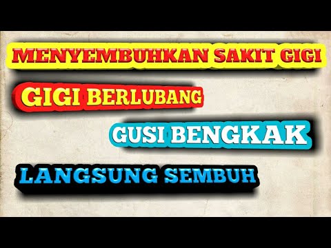 Obat gigi !!! cara mengobati sakit gigi | gigi berlubang dan gusi